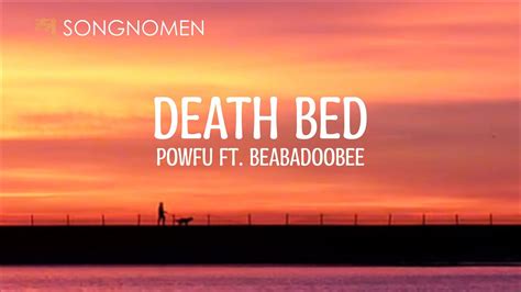 Powfu Ft Beabadoobee Death Bed Coffee For Your Head Lyrics Youtube