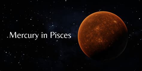 Mercury In Pisces Astrological Insights