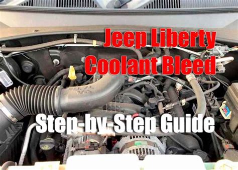 Bleeding The Coolant System On A Jeep Liberty