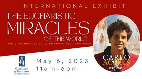 Carlo Acutis Eucharistic Miracles Of The World Exhibit Our Lady Of