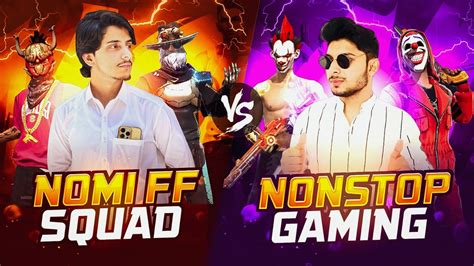 Nomi Ff Squad Vs Indian Squad Nonstop Gaming Team Pak Vs India Ff