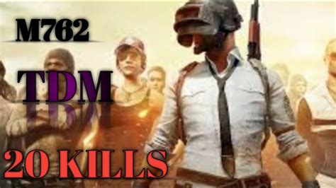 M762 TDM 20 KILLS GAMEPLAY HD YouTube