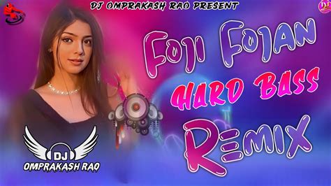 Fouji Fojan Dj Remix Hard Bass Aamin Barodi And Sapna Choudhary Dj