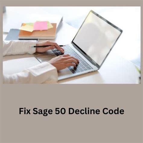 Fix Sage 50 Decline Code Are You A Sage 50 User Who Has Ever By Thomaslane Medium