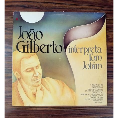 Lp Disco De Vinil Jo O Gilberto Interpreta Tom Jobim Shopee Brasil