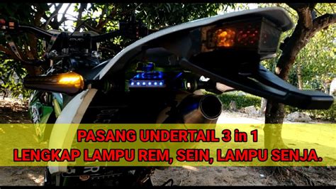 CARA PASANG UNDERTAIL KLX 150 S Pasang Stop Lamp 3 In 1 Di Spakbor KLX