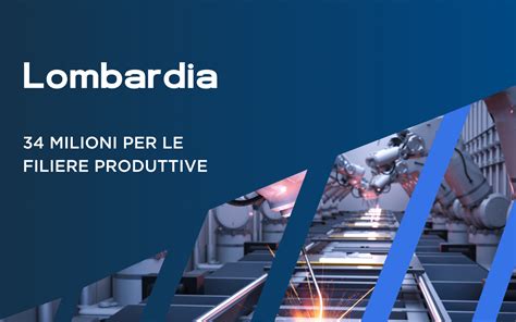 Bando Filiere Produttive 34 Milioni Per Le Imprese Della Lombardia