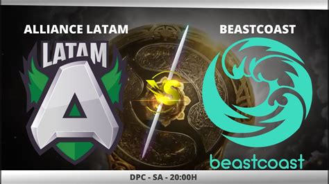 Alliance Latam X Beastcoast Dpc Sa Divis O Japokinha God Youtube