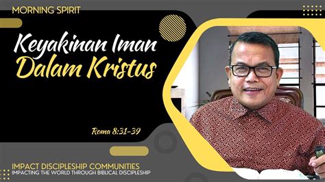 Keyakinan Iman Dalam Kristus Roma Morning Spirit