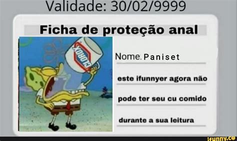 Validade Ficha de proteção anal Nome Paniset este ifunnyer agora não