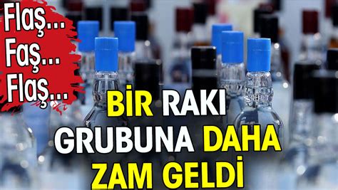 Rak N N Bir Grubuna Daha Zam Geldi