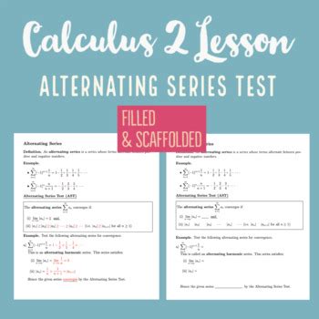 Alternating Series Test For Series Scaffolded Full Notes Integral