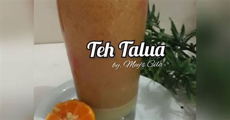 Resep Teh Talua Oleh Meys Cila Cookpad