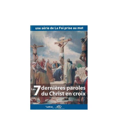 Les 7 dernières paroles du Christ en croix Eole Agape