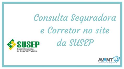 Como Consultar Seguradora E Corretor Na Susep Youtube