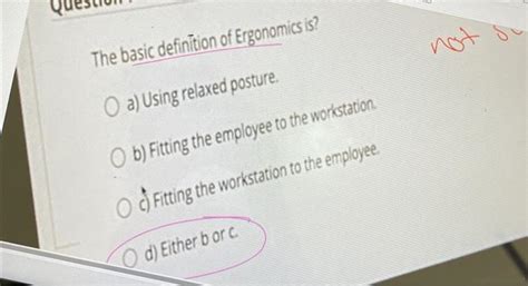 Solved The Basic Definition Of Ergonomics Is A Using Chegg