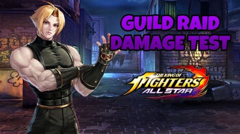 Ue Xi Adelheid Guild Raid Damage Test Kof Allstar Youtube