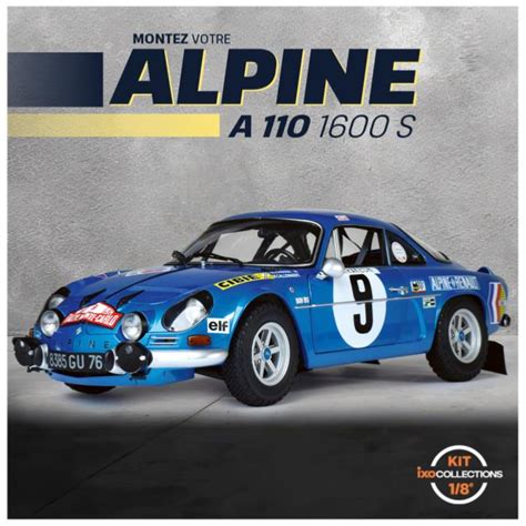 1 8 maquette à construire ALPINE A110 1660S RALLYE MONTE CARLO IXO A110