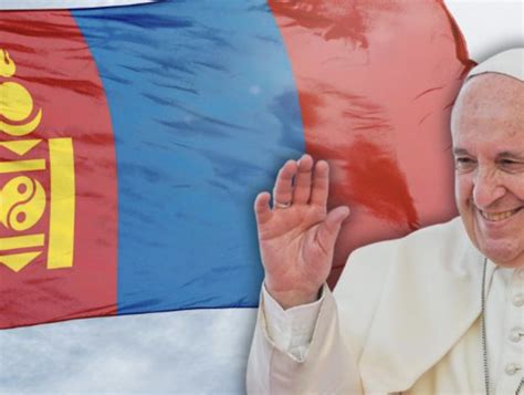 El Papa pide oraciones por su visita a Mongolia Iglesia pequeña pero