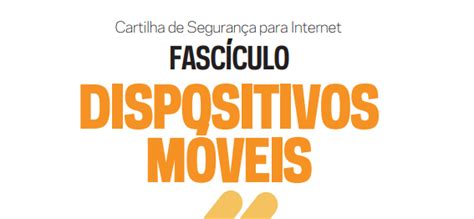 Cert Br Cartilha De Seguran A Para Internet Dispositivos M Veis