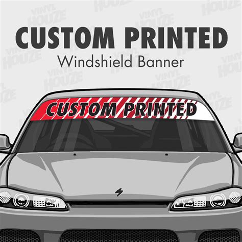 Full Color Printed Custom Windshield Banner Vinyl Houze