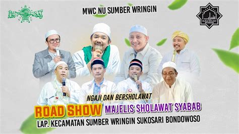 Live Majelis Sholawat Syabab Sumber Wringin Sukosari Bondowoso