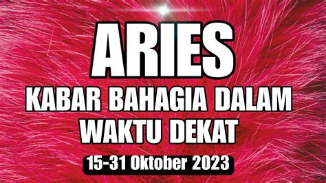 ARIES Kabar Bahagia Untuk Dirimu Sebentar Lagi 15 31 Oktober 2023