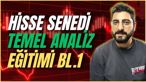 HİSSE SENEDİ TEMEL ANALİZ DERSLERİ 1 hissesenedi YouTube