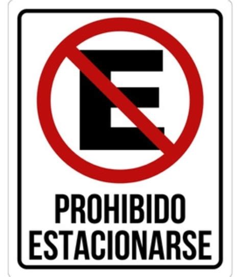 LETRERO PROHIBIDO ESTACIONARSE 30CM X 25CM