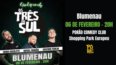 Os 3 do Sul no Porão Comedy Club Blumenau em Blumenau Sympla