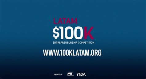 Itba Y Mit Presentan Una Nueva Edición Del Concurso 100k Latam Presente Rse