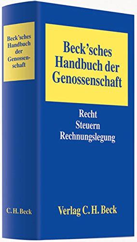 Beck Sches Handbuch Der Genossenschaft Recht Steuern Rechnungslegung