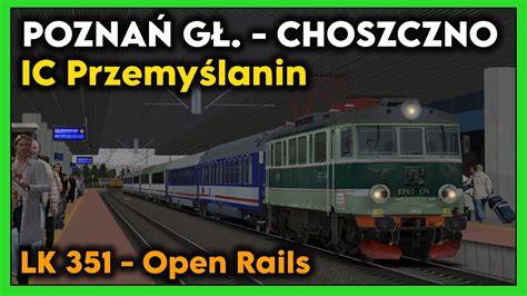 Open Rails Trasa P Nocna Polska Pozna G Wny Choszczno Ep