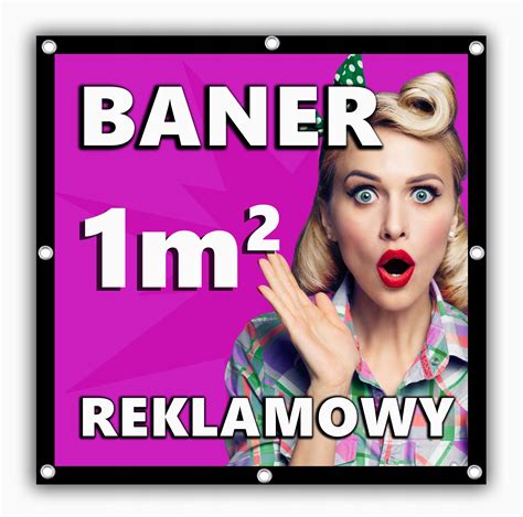 Baner Reklamowy Banery Reklamowe Reklama 1mkw Cena Opinie Banery