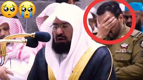 Very Emotional Recitation By Sheikh Abdul Rahman Sudais Youtube