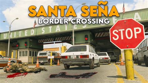 An Accurate Tour of Santa Seña Border Crossing Modern Warfare II