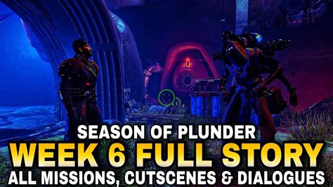 Season Of Plunder Week 6 Full Story All Missions Cutscenes And Dialogues Destiny 2 Youtube