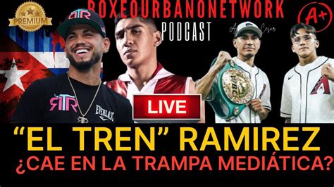 Robeisy El Tren Ram Rez Vs Brandon Le N Ben Tez Drama En El Pesaje