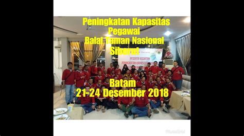 Peningkatan Kapasitas Pegawai Balai Taman Nasional Siberut Batam 21 24