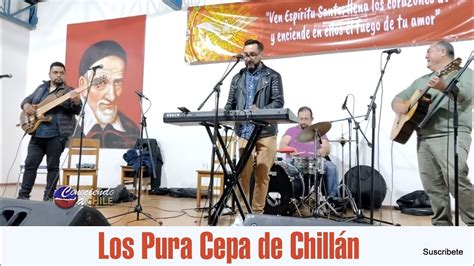 Los Pura Cepa De Chill N Con Los Campeones Nacionales De Cueca Chora