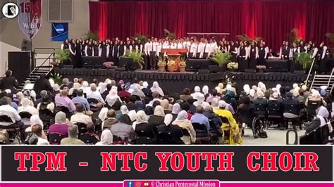 TPM Songs Worship USA NTC Youth Choir The Pentecostal Mission