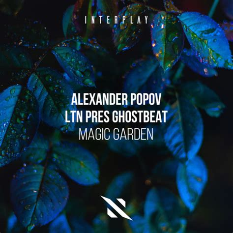 Stream Alexander Popov Ltn Ghostbeat Magic Garden By Interplay