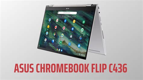 ASUS delivers as the Chromebook Flip C436 arrives at CES 2020