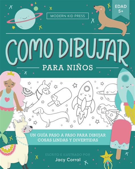 Buy Como Dibujar Para Ni Os Un Gu A Paso A Paso Para Dibujar Cosas