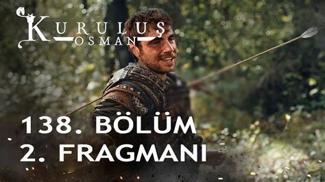 Kuruluş Osman 138 Bölüm 2 Fragmanı Youtube