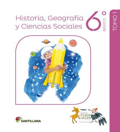 Historia Geograf A Y Ciencias Sociales B Sico Saber Hacer Edupack