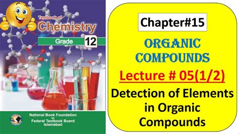 12th Chemistrychapter15organic Compoundslecture512detection Of Elements In Organic