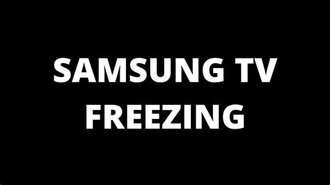 Samsung TV Freezing How To Fix YouTube