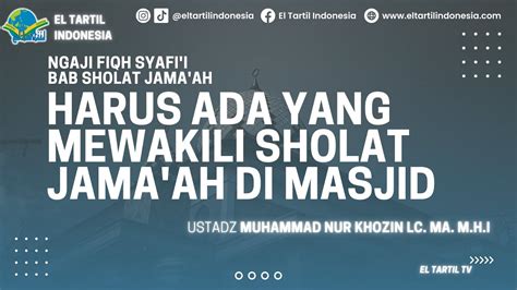 Kajian Fiqh Syafi I Sholat Jama Ah Syarat Sah Sholat Ust Nur Khozin