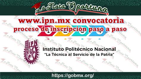 Ipnmx Convocatoria Proceso De Inscripción Paso A Paso En 2024 2025 🥇